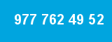 977 762 49 52